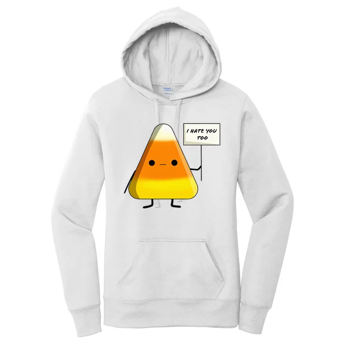 I Hate You Too Funny Halloween Candy Corn Women's Pullover Hoodie