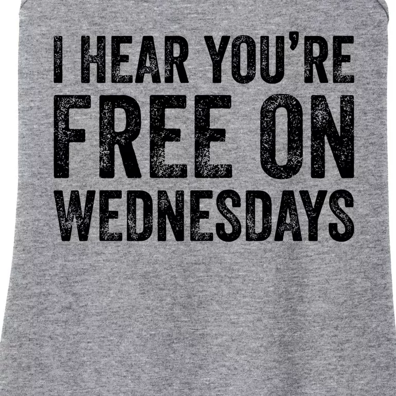 I Hear You’Re Free On Wednesdays Funny Biden Saying Ladies Essential Tank