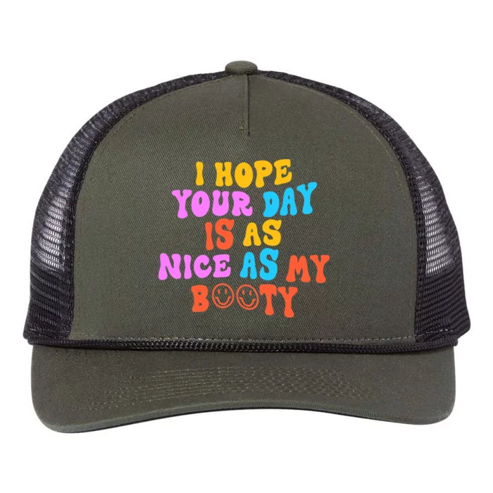 I Hope Your Day Is As Nice As My Booty FUNNY RETRO Retro Rope Trucker Hat Cap