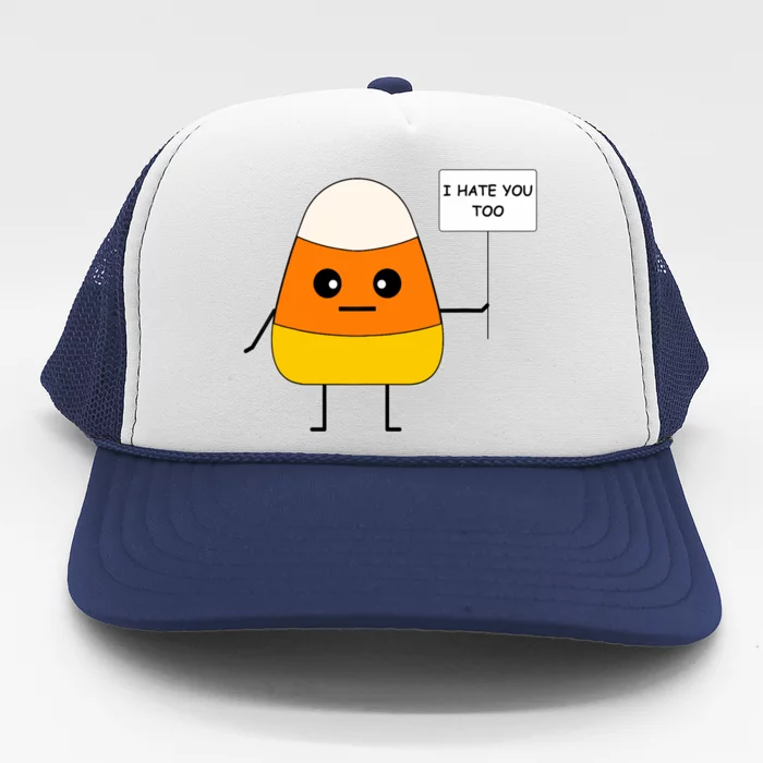 I Hate You Too Funny Halloween Candy Corn Trucker Hat