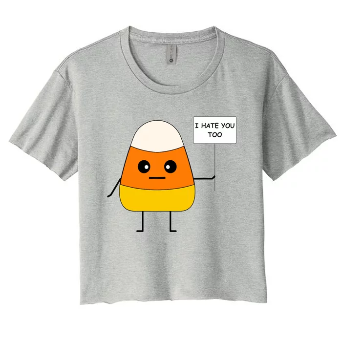 I Hate You Too Funny Halloween Candy Corn Women's Crop Top Tee