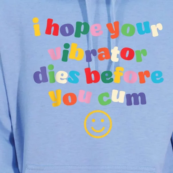 I Hope Your Vibrator Dies Before You Cum Unisex Surf Hoodie