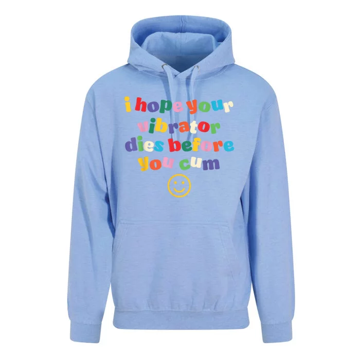 I Hope Your Vibrator Dies Before You Cum Unisex Surf Hoodie