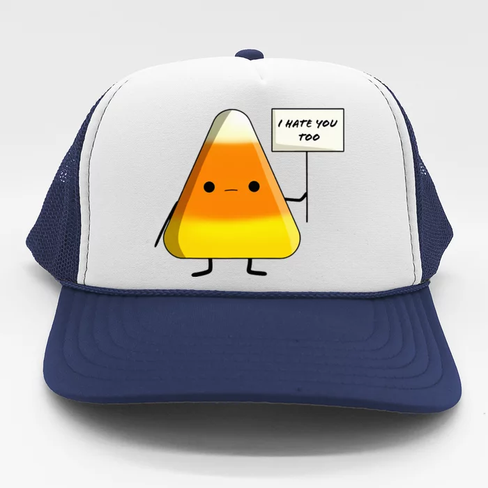 I Hate You Too Funny Halloween Candy Corn Trucker Hat