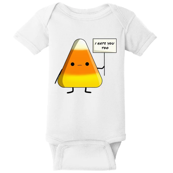 I Hate You Too Funny Halloween Candy Corn Baby Bodysuit