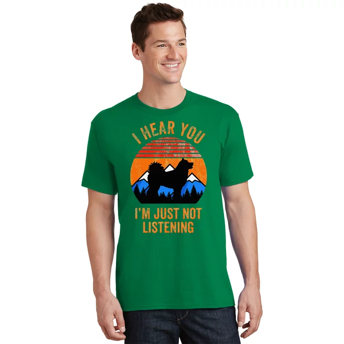 I Hear You IM Just Not Listening Stubborn Husky Dog T-Shirt