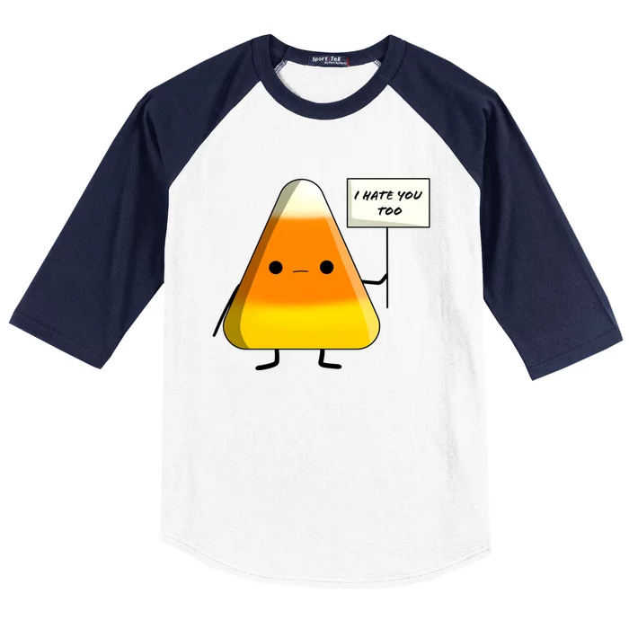 I Hate You Too Funny Halloween Candy Corn Baseball Sleeve Shirt