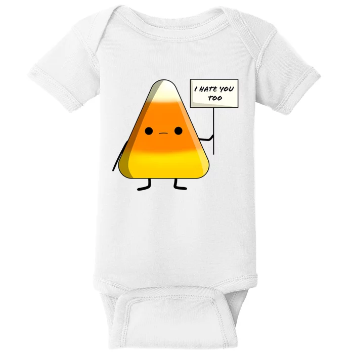 I Hate You Too Funny Halloween Candy Corn Baby Bodysuit