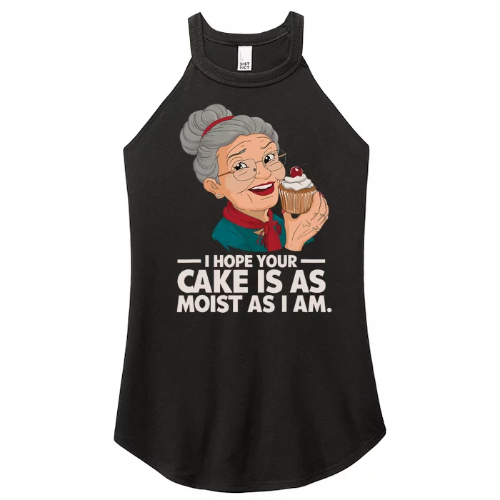 I Hope Your Cake Is As Moist As I Moist Grandma Adult Humor Women’s Perfect Tri Rocker Tank