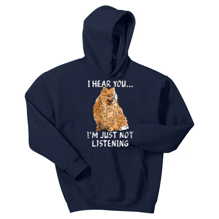 I Hear You Im Just Not Listening Pomeranian Kids Hoodie