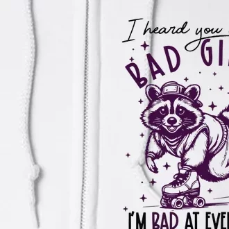 I Heard You Like Bad Girl I Am Bad At Everything Full Zip Hoodie