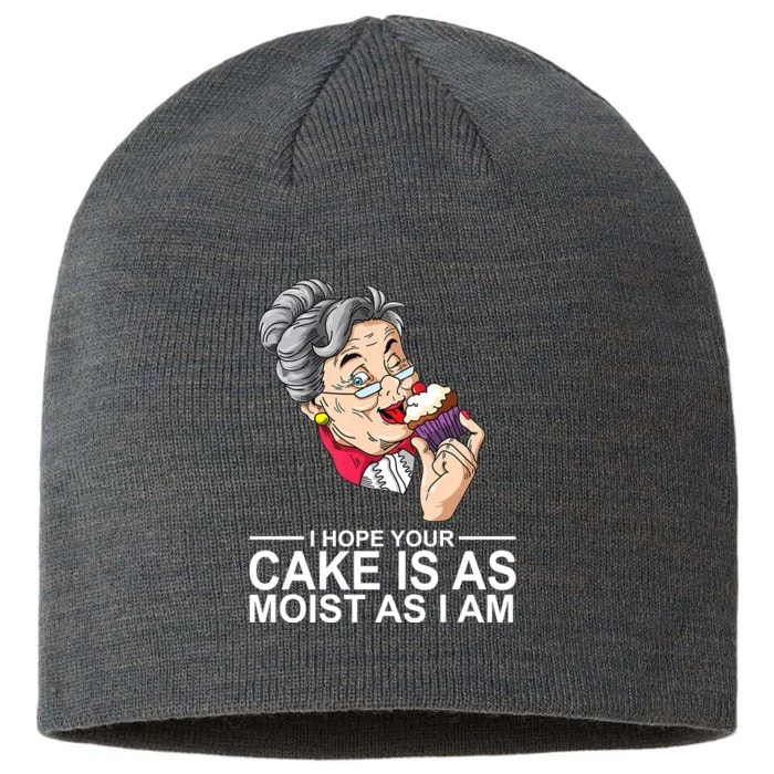 I Hope Your Cake Is As Moist As I Am Funny 8 1/2in Sustainable Knit Beanie