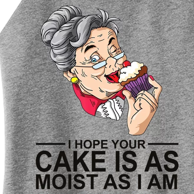 I Hope Your Cake Is As Moist As I Am Funny Women’s Perfect Tri Rocker Tank