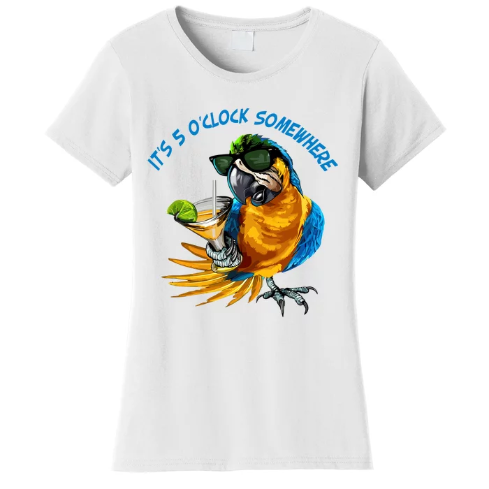 It Is 5 Oclock Somewhere Parrot Drinking Summer Vacation Women's T-Shirt