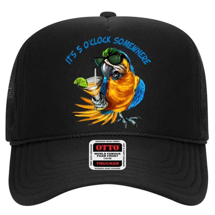 It Is 5 Oclock Somewhere Drinking Parrot High Crown Mesh Trucker Hat