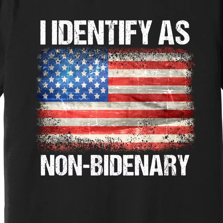 I Identify As NonBidenary Shirt Funny Anti Biden Premium T-Shirt