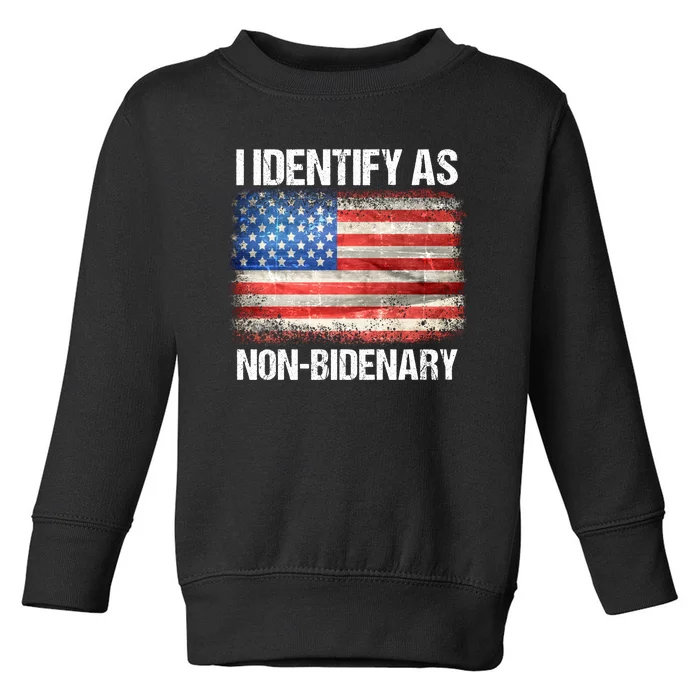 I Identify As NonBidenary Shirt Funny Anti Biden Toddler Sweatshirt