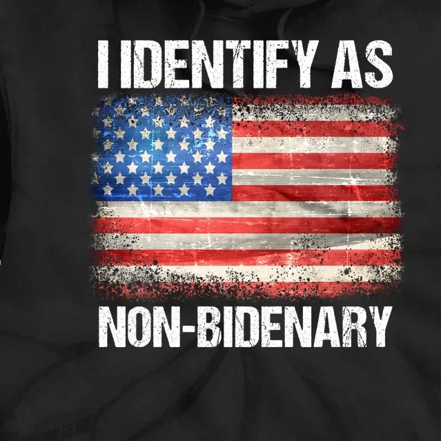 I Identify As NonBidenary Shirt Funny Anti Biden Tie Dye Hoodie