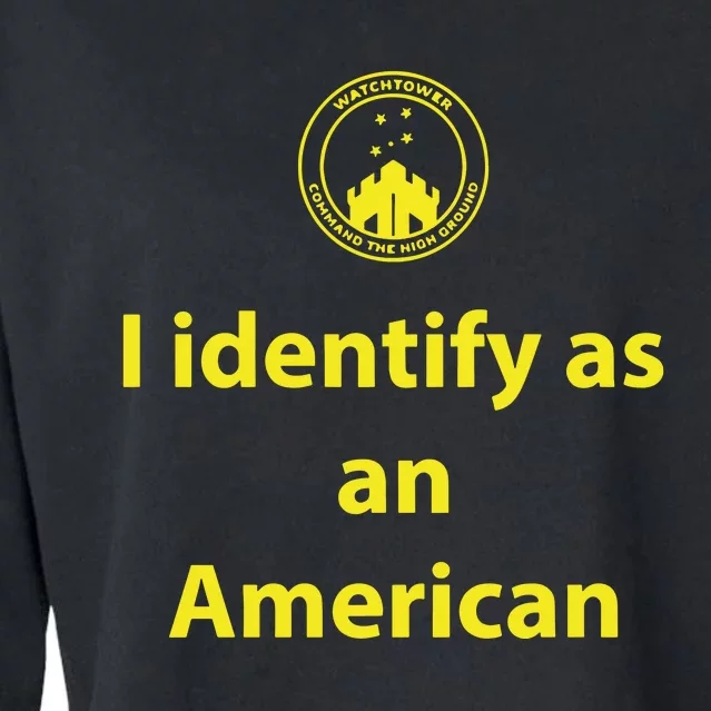 I Identify As An American Watchtower Command The High Ground Cropped Pullover Crew