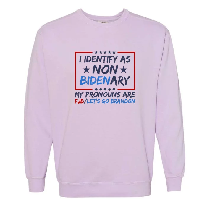 I Identify As Non Bidenary Anti Joe Biden Garment-Dyed Sweatshirt