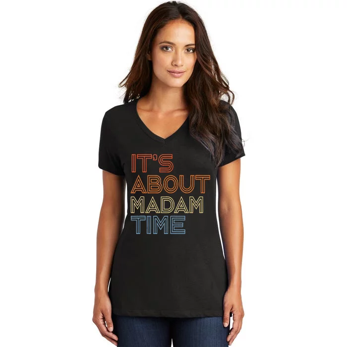 ItS Is About Madam Time Women's V-Neck T-Shirt