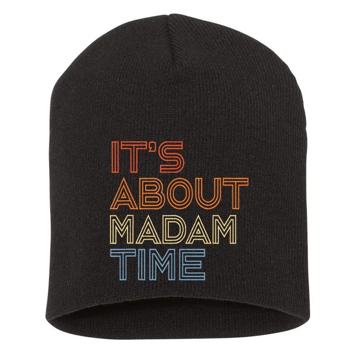 ItS Is About Madam Time Short Acrylic Beanie