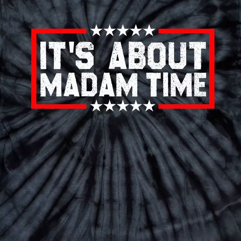 ItS Is About Madam Time Tie-Dye T-Shirt