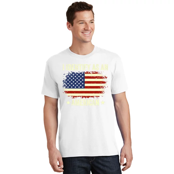 I Identify As An American Proud American T-Shirt