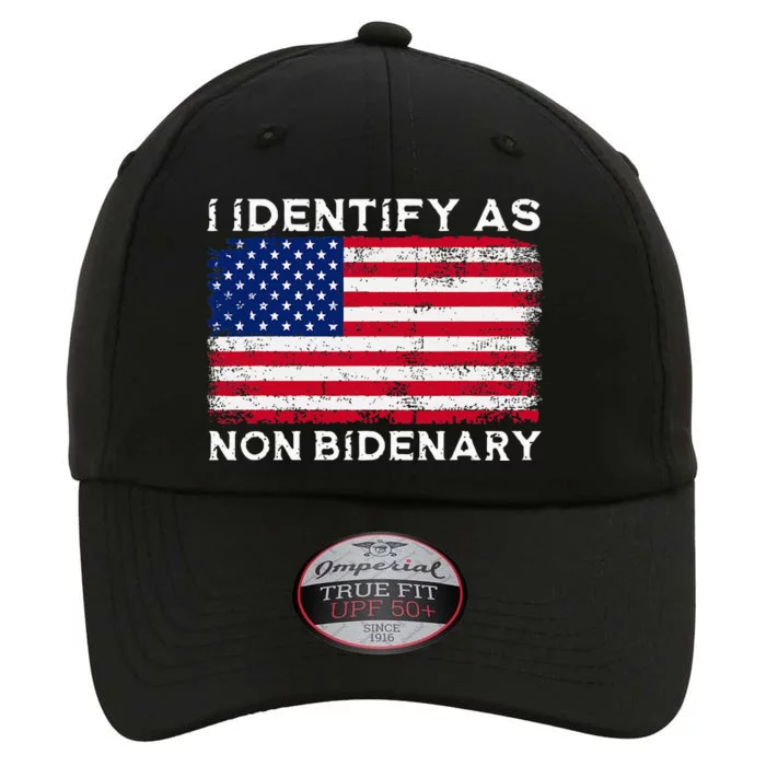 I Identify As Non Bidenary Patriot American Flag 4th Of July The Original Performance Cap