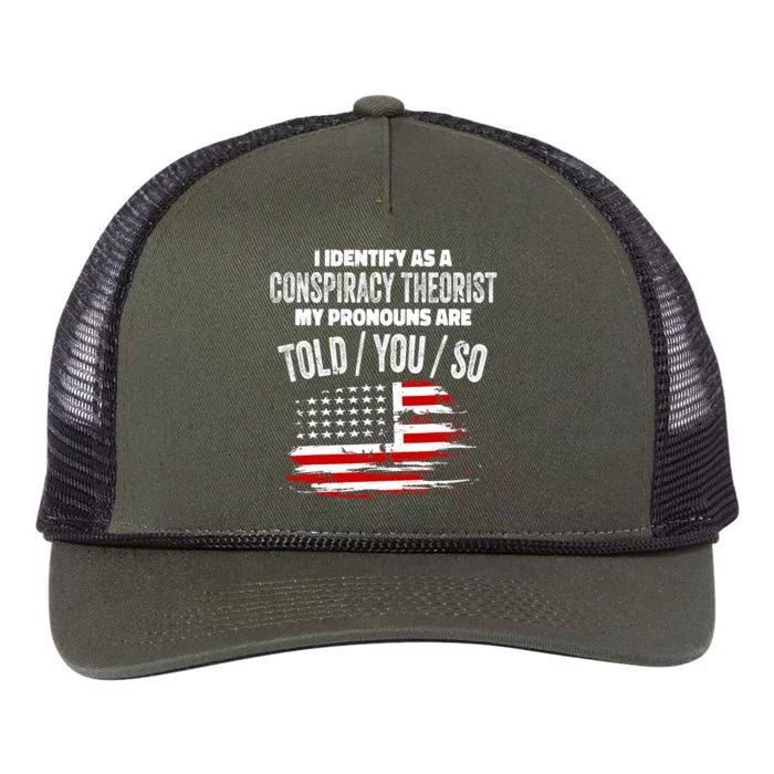 I Identify As A Conspiracy Theorist Pronouns Are Told You So Retro Rope Trucker Hat Cap