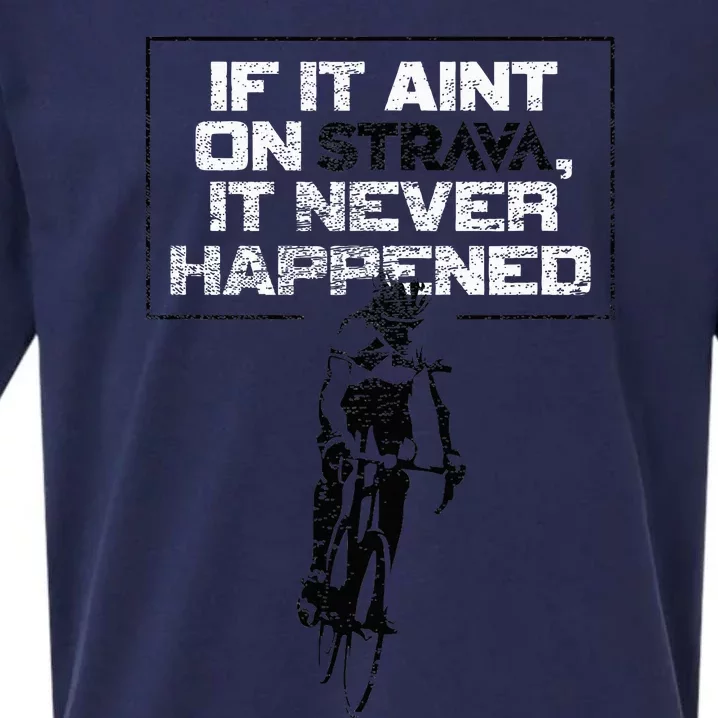 If It Aint On Strava It Never Happened Retro Cycling Sueded Cloud Jersey T-Shirt