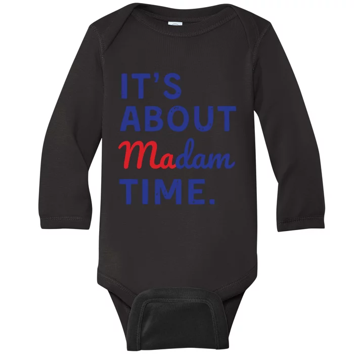 Its Is About Madam Time Baby Long Sleeve Bodysuit