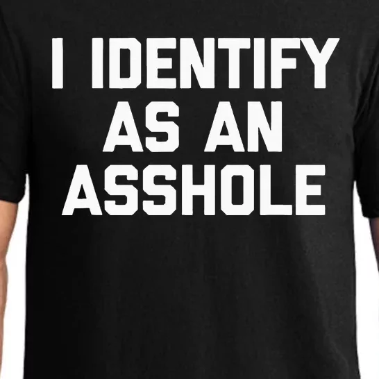 I Identify As An Asshole Pajama Set