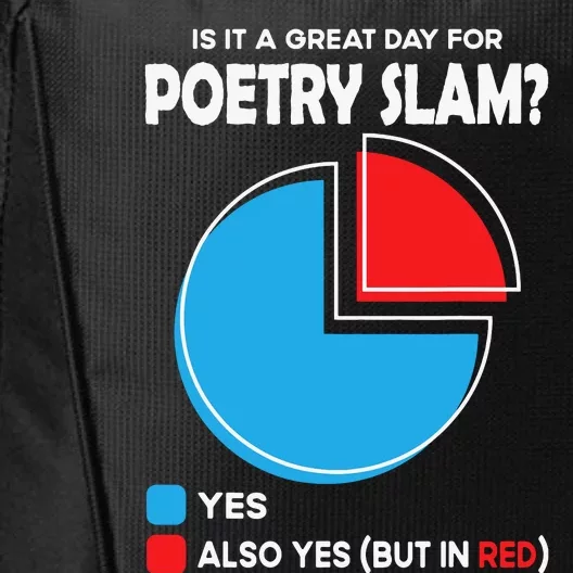 Is It A Great Day For Poetry Slam City Backpack