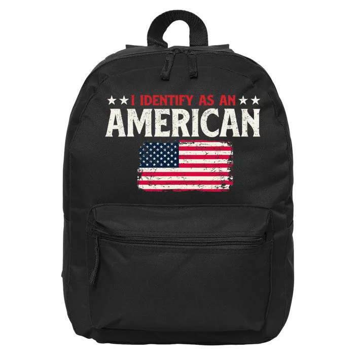 I Identify As An American - USA Flag 4th of July Fourth 16 in Basic Backpack