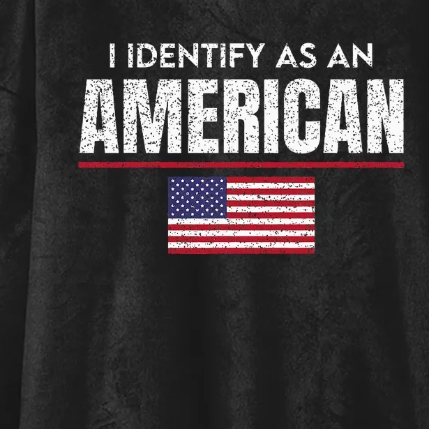 I Identify As An American No Identity Politics Usa Flag Hooded Wearable Blanket