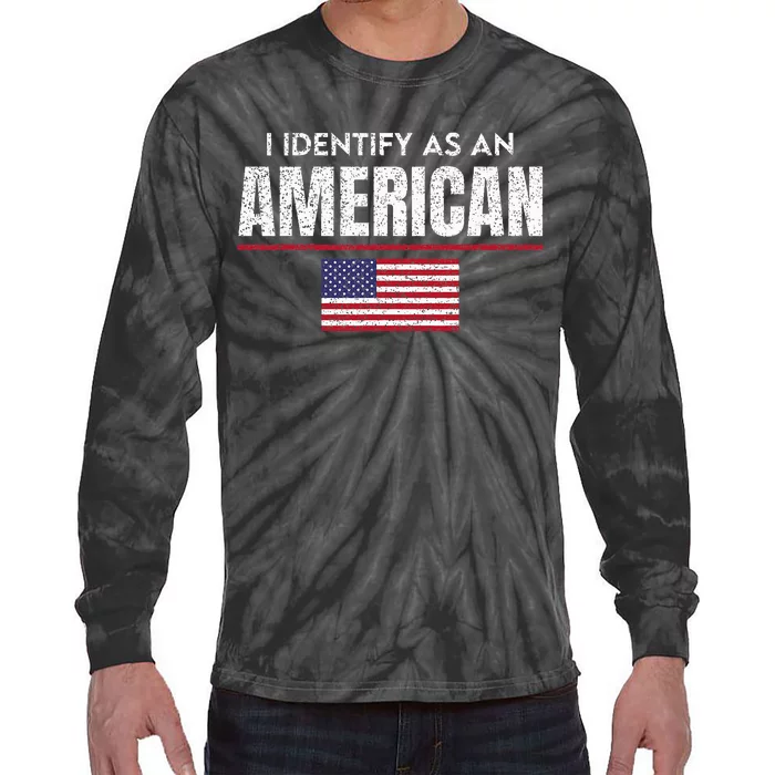 I Identify As An American No Identity Politics Usa Flag Tie-Dye Long Sleeve Shirt