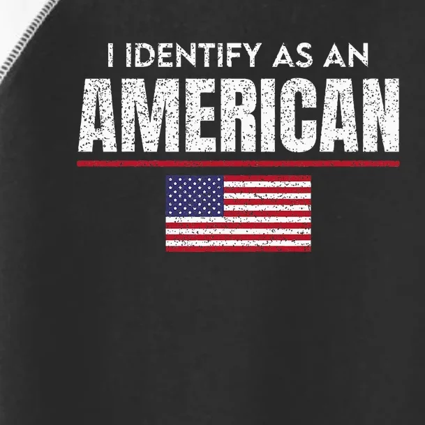 I Identify As An American No Identity Politics Usa Flag Toddler Fine Jersey T-Shirt