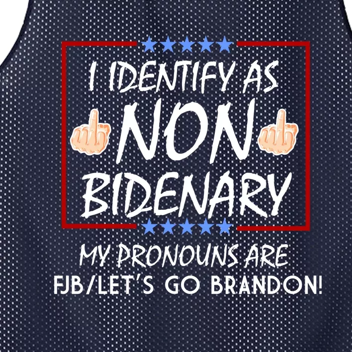 I Identify As Non Bidenary Funny My Pronouns Are FJB Lets Go Brandon Mesh Reversible Basketball Jersey Tank