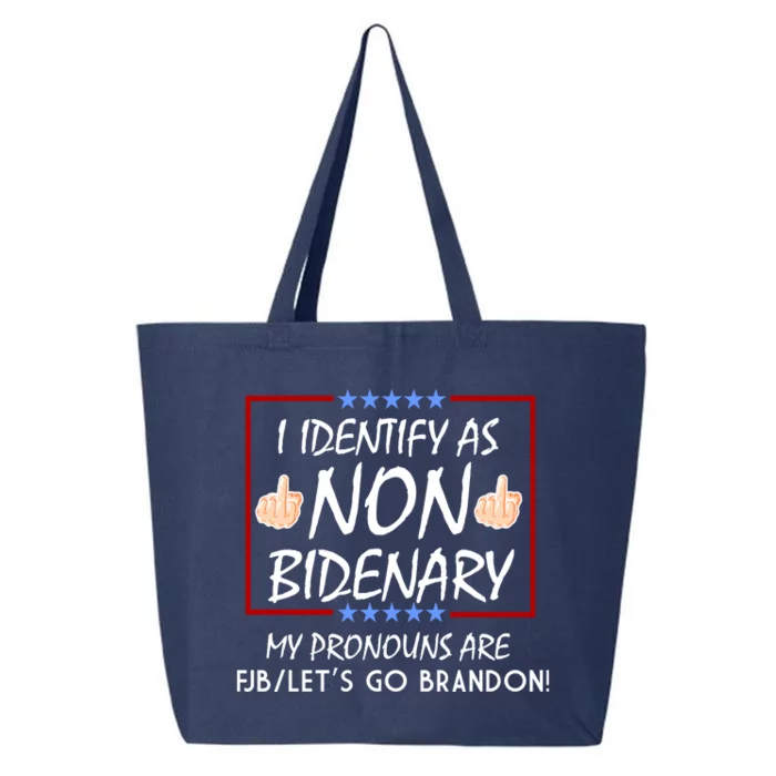 I Identify As Non Bidenary Funny My Pronouns Are FJB Lets Go Brandon 25L Jumbo Tote