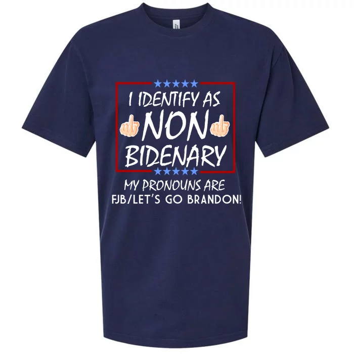 I Identify As Non Bidenary Funny My Pronouns Are FJB Lets Go Brandon Sueded Cloud Jersey T-Shirt