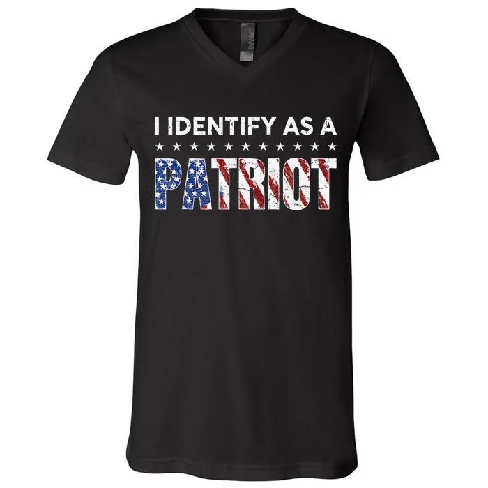 I Identify As A Patriot American Flag Patriotism Patriotic V-Neck T-Shirt