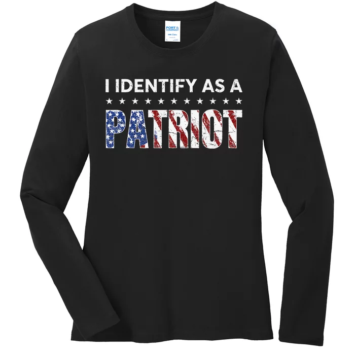 I Identify As A Patriot American Flag Patriotism Patriotic Ladies Long Sleeve Shirt