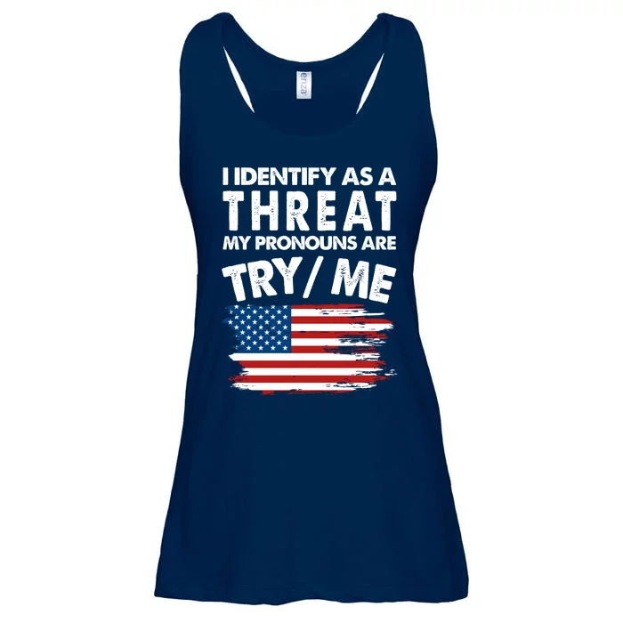 I Identify As A Threat My Pronouns Are Try Me Ladies Essential Flowy Tank