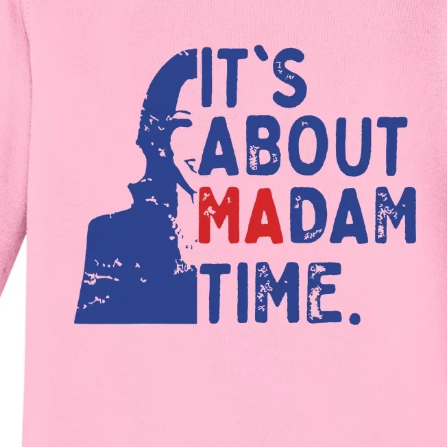 Its Is About Madam Time Election 2024 Harris Funny Baby Long Sleeve Bodysuit