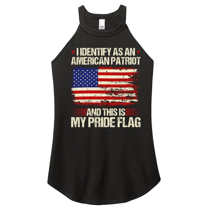 I Identify As An American Patriot This Is My Pride Flag Women’s Perfect Tri Rocker Tank