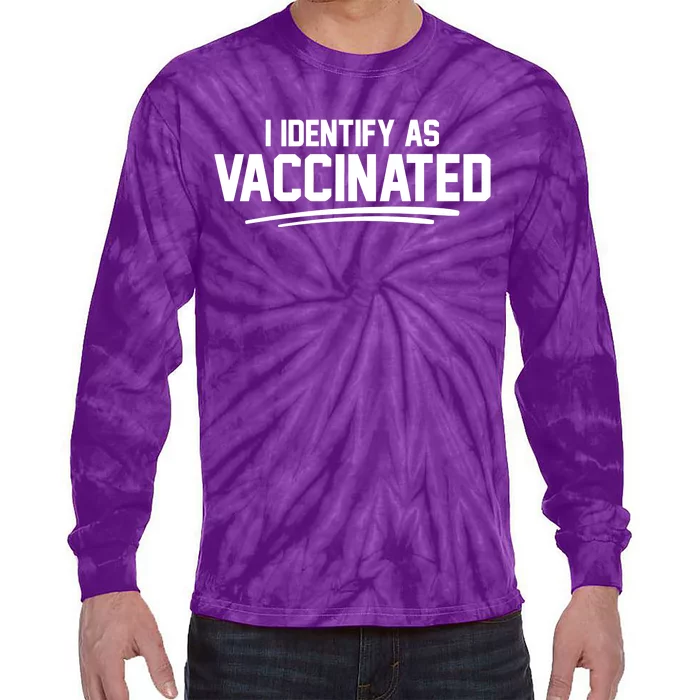 I Identify As Vaccinated Tie-Dye Long Sleeve Shirt