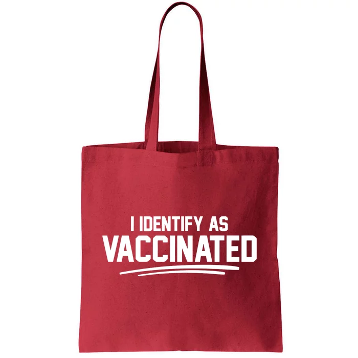 I Identify As Vaccinated Tote Bag