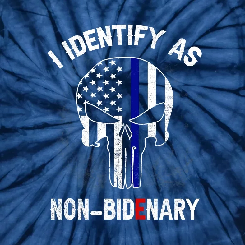 I Identify As NonBidenary Thin Blue Line, Funny Anti Biden Patriotic Freedom Pol Tie-Dye T-Shirt