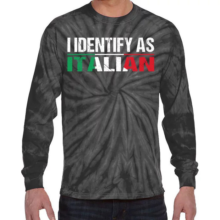 I Identify As Italian Tie-Dye Long Sleeve Shirt